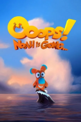 Ooops-Noah-Is-Gone-Vegamovies-Poster